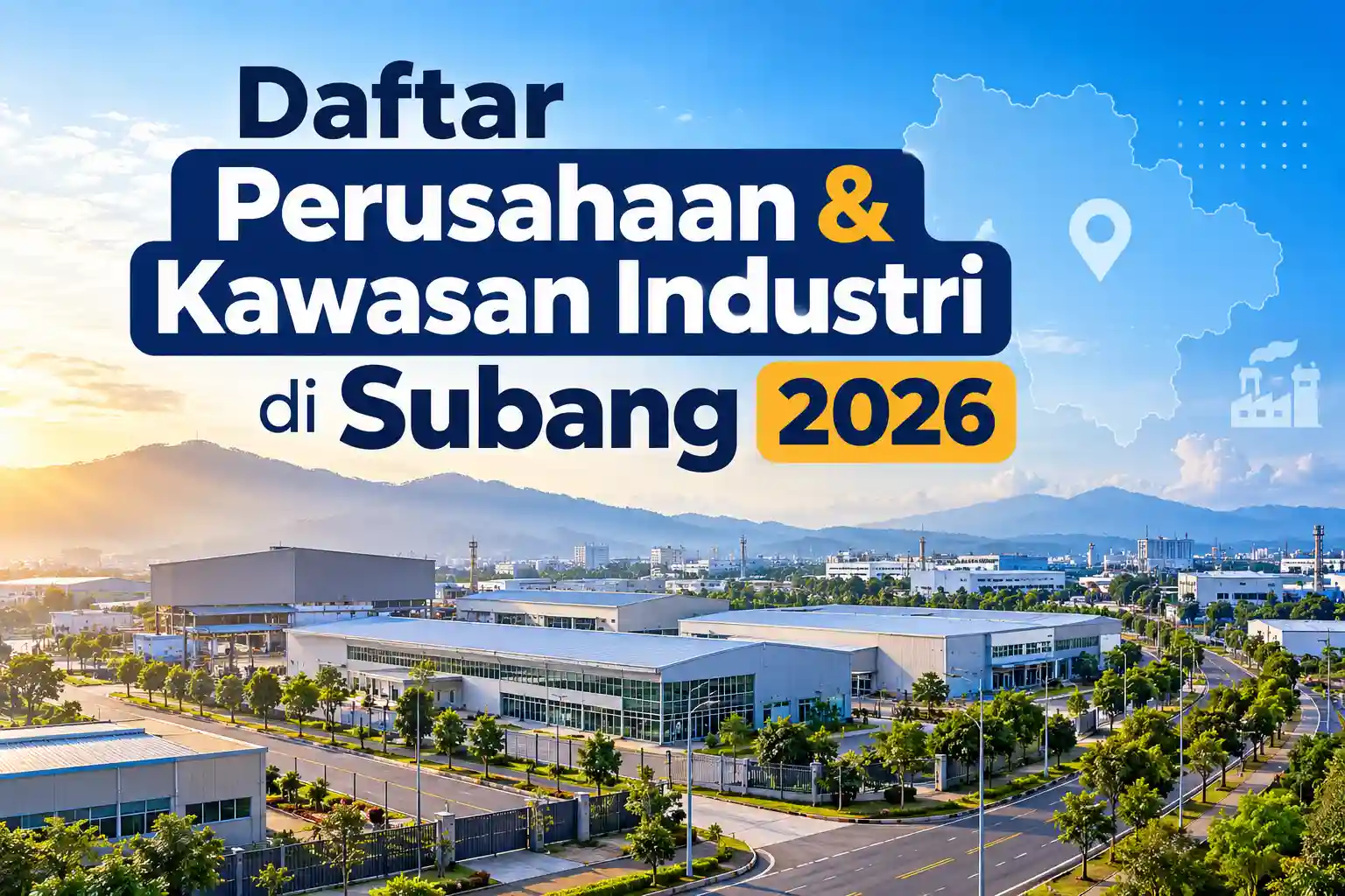 Daftar Perusahaan & Kawasan Industri di Subang 2026