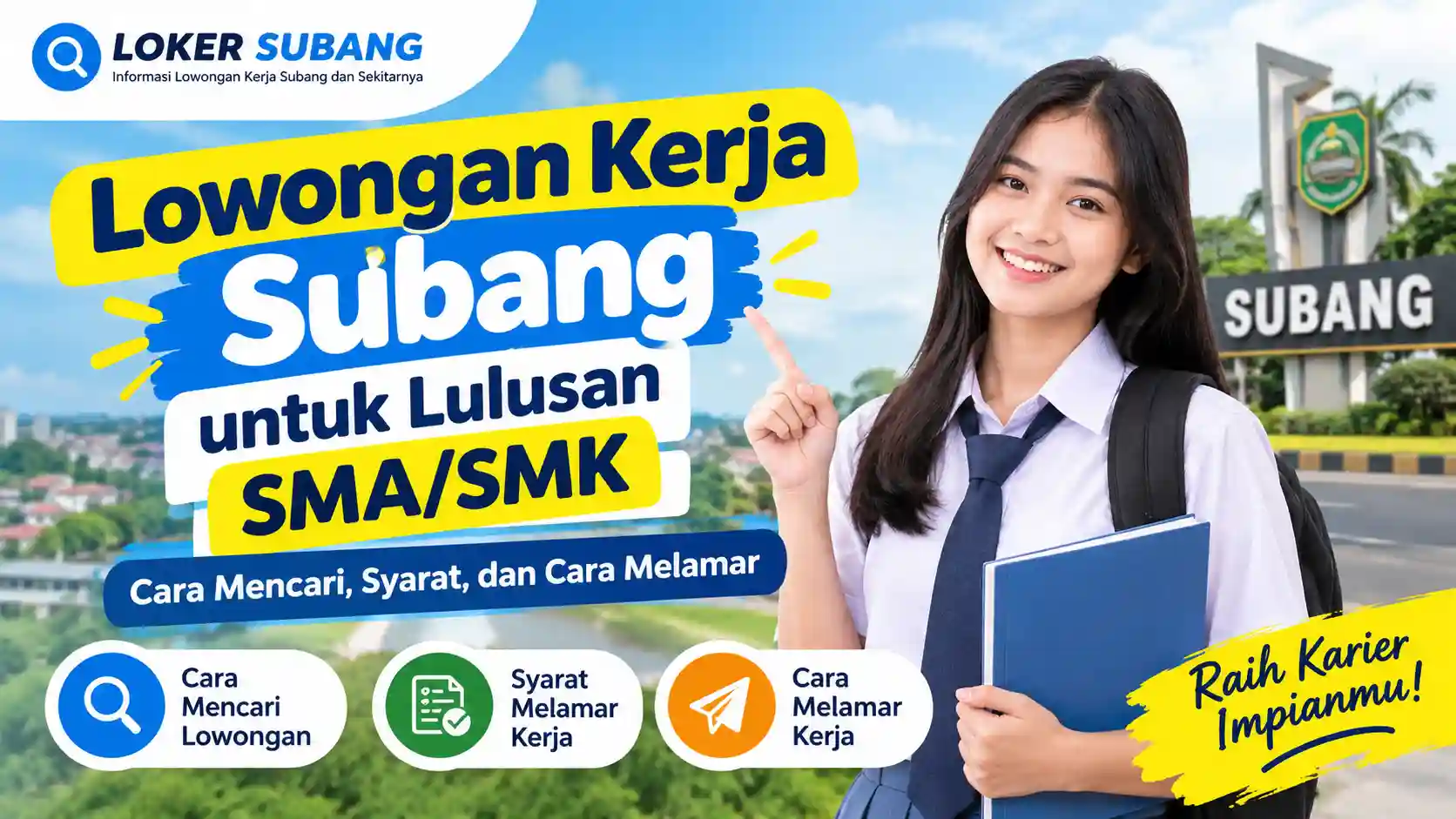Lowongan Kerja Subang untuk Lulusan SMA/SMK: Cara Mencari, Syarat, dan Cara Melamar